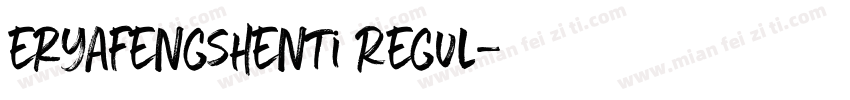eryafengshenti Regul字体转换